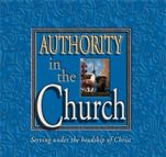Authority in the Church, Part 1 (CD Individual Messages)