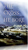 The Cross He Bore