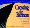 Crossing the Barriers (Books and Booklets)