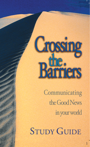 Crossing the Barriers Study Guide