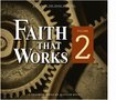 Faith that Works - Volume 2 (CD Series)