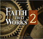 Faith that Works, Volume 2