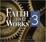 Faith that Works, Volume 3