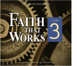 Faith that Works, Volume 3