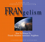 FRANgelism-2:Friends-Relatives-Assoc- (CD Individual Messages)