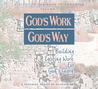God's Work, God's Way - Volume 1