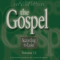 The Gospel According to Luke, Volume 11