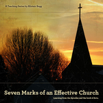 Seven Marks Of An Effective Church