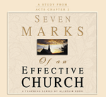 Seven Marks Of An Effective Church