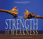 The Strength of Weakness (CD Series)