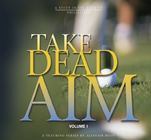 Take Dead Aim, Two Volume Set (MP3 CD Series)