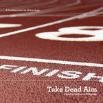 Take Dead Aim, Volume 1