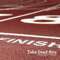 Take Dead Aim, Volume 1