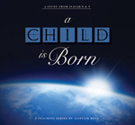 Series: A Child is Born