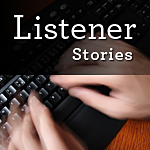 Listener stories