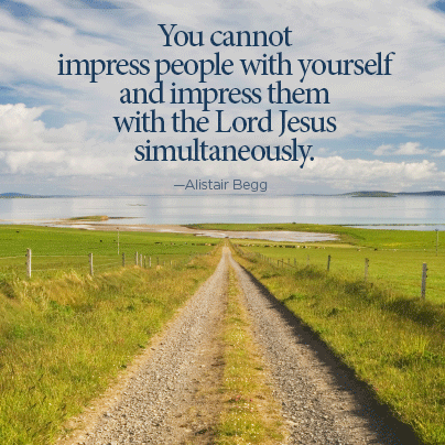 You cannot impress people with yourself