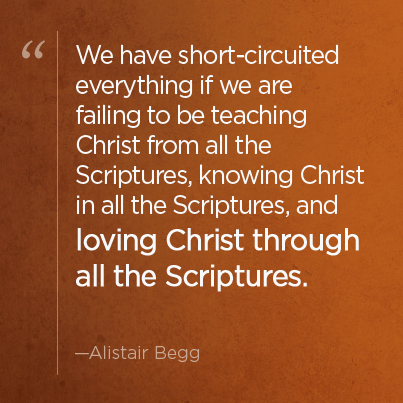 Loving Christ through all the scriptures
