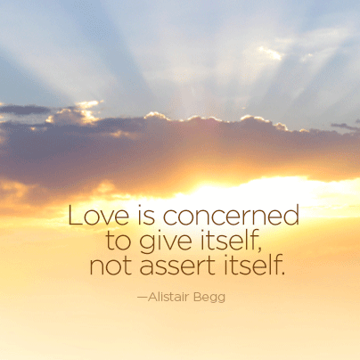 Love is concerned to give itself