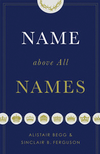 Name Above All Names - Hardcover