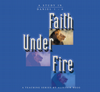 Faith Under Fire