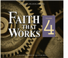 Faith that Works, Volume 4