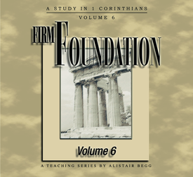 Firm Foundation, Volume 6