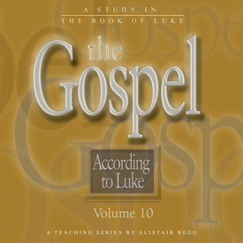 The Gospel According to Luke, Volume 10
