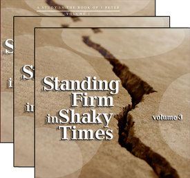 Standing Firm in Shaking Times, Three Volume Set