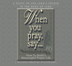 When You Pray, Say