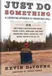 Just Do Something: A Conversation with Kevin DeYoung and Bob Lepine