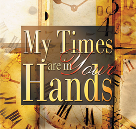 My Times Are In Your Hands