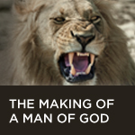 The Making of a Man of God