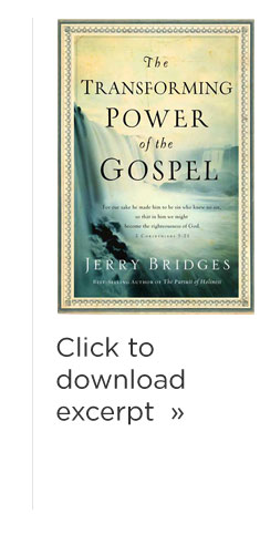 Excerpt of Jerry Bridges "The Transforming Power of the Gospel"