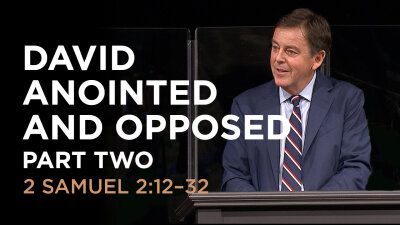 David Anointed and Opposed — Part Two