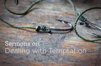 Sermons on Dealing with Temptation