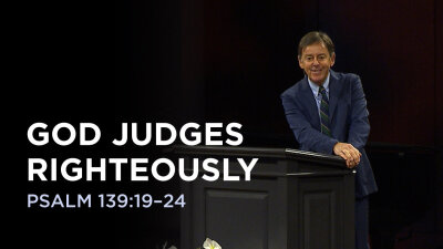 God Judges Righteously