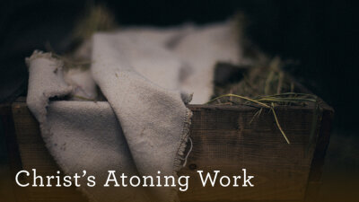 Christ's Atoning Work