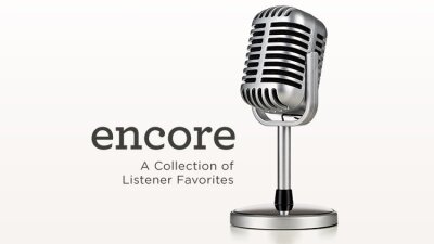 Download (Free) - “Encore: A Collection of Listener Favorites”