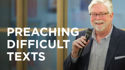 Preaching Difficult Texts