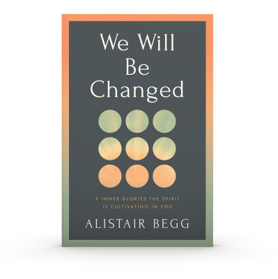 We Will Be Changed