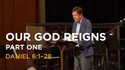 Our God Reigns — Part One