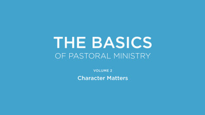 The Basics of Pastoral Ministry, Volume 2