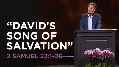 David’s Song of Salvation