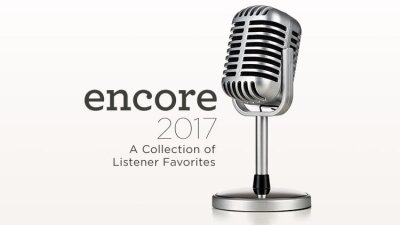 Encore 2017 - A Collection of Listener Favorites