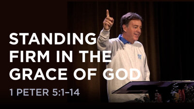 Standing Firm in the Grace of God