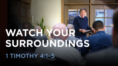 Watch Your Surroundings