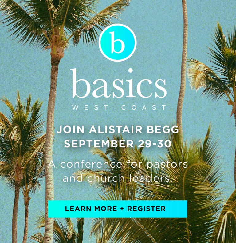 Join Alistair Begg for Basics 2026