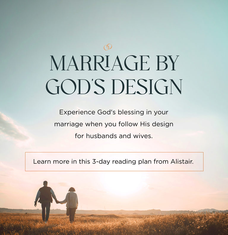 `Marriage by God's Design` (Learn more in this 3-day reading plan from Alistair)