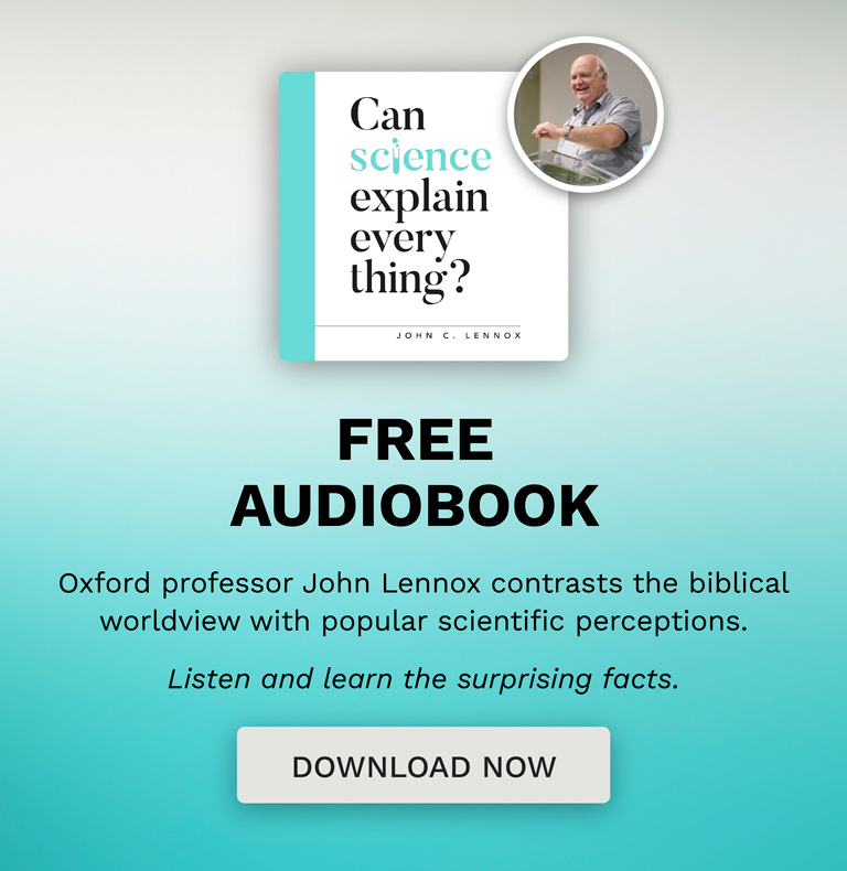 Free Audiobook: Oxford professor John Lennox contrasts a biblical worldview with scientific perceptions.