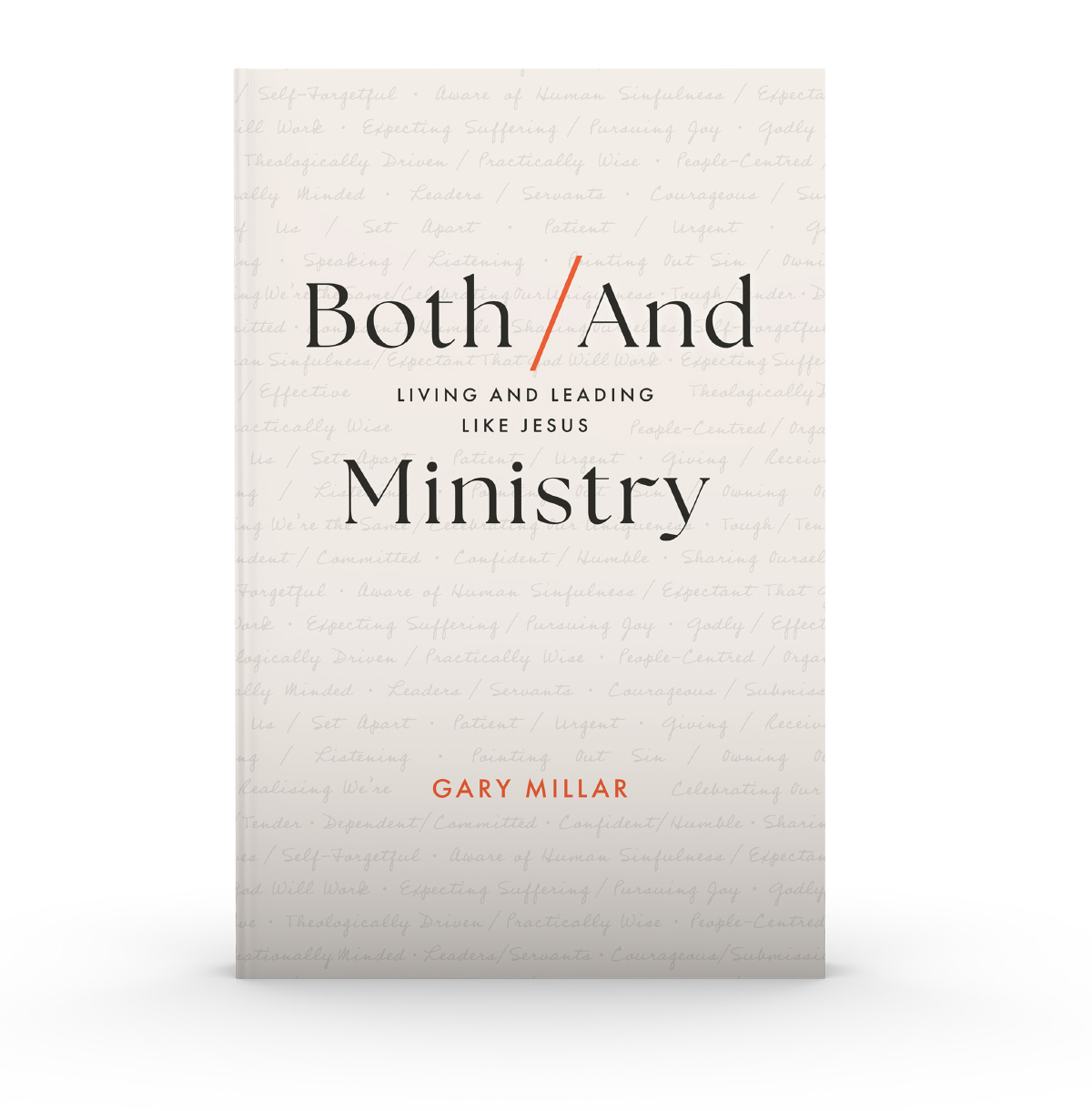 Both/And Ministry: Living and Leading Like Jesus